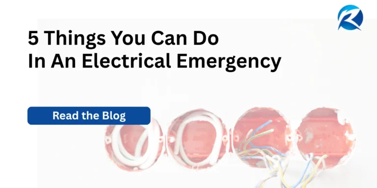5 Things You Can Do In An Electrical Emergency